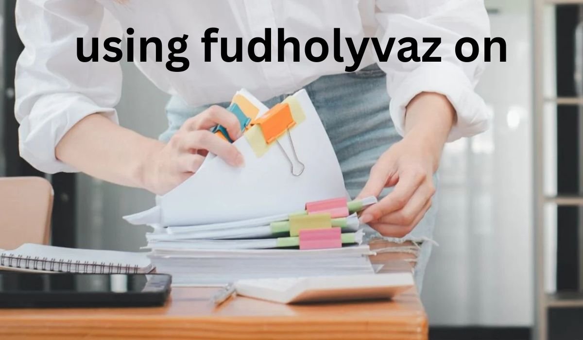 using fudholyvaz on